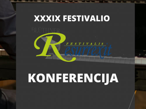 Kvietimas registruotis į festivalio „Resurrexit“ konferenciją!