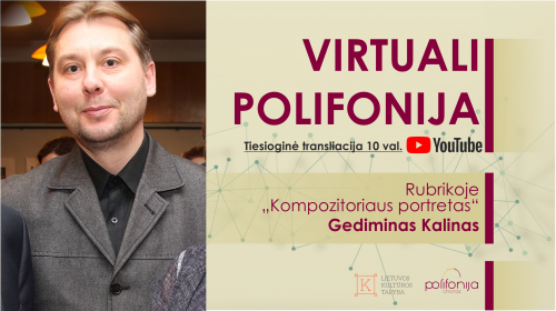 "Kompozitoriaus portretas" su Gediminu Kalinu          (virtualus renginys)