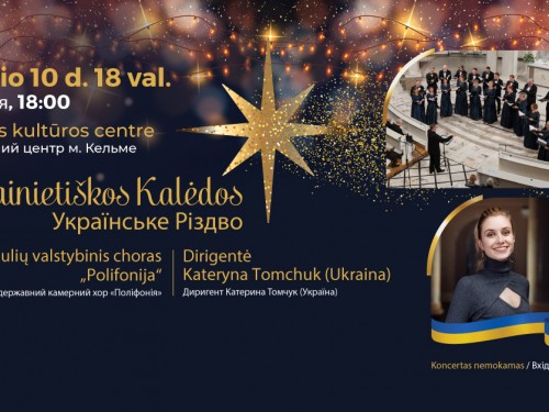 UKRAINIETIŠKOS KALĖDOS / Українське Різдво / KELMĖJE