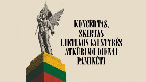 Koncertas, skirtas Lietuvos valstybės atkūrimo dienai paminėti
